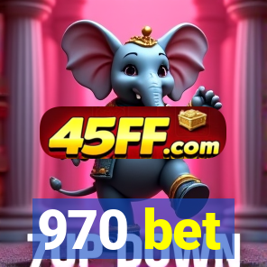 970 bet